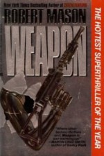 Weapon - Robert Mason