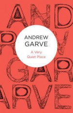 A Very Quiet Place - Andrew Garve