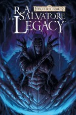 Forgotten Realms Volume 7: The Legacy (Forgotten Realms Graphic Novels) (v. 7) - R.A. Salvatore, Robert Atkins