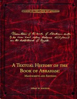 A Textual History of the Book of Abraham: Manuscripts and Editions - Brian M. Hauglid