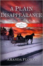 A Plain Disappearance - Amanda Flower