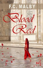 Blood Red - F.C. Malby