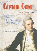 Captain Cook: Great Explorer of the Pacific - Stephen Feinstein