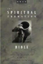 Spiritual Formation Bible - Anonymous, Timothy Jones