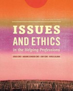 Issues and Ethics in the Helping Professions (with Coursemate Printed Access Card) - Gerald Corey, Marianne Schneider Corey, Patrick Callanan