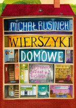 Wierszyki domowe. Sześć i pół tuzinka wierszyków Rusinka - Joanna Rusinek, Michał Rusinek