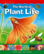 The World of Plant Life - Gerald Legg, Jim Channell, Steve Weston