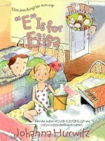 E is for Elisa (Riverside Kids) - Debbie Tilley, Johanna Hurwitz