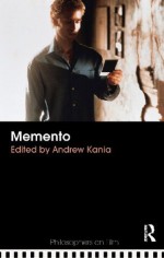 Memento (Philosophers on Film) - Andrew Kania