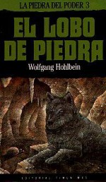 Enwor. El lobo de piedra ) - Wolfgang Hohlbein, Herminia Dauer