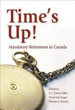 Time's Up! - C.T. (Terry) Gillin, David MacGregor, Thomas R. Klassen