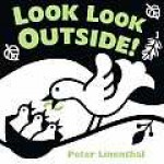 Look Look Outside! - Peter Linenthal