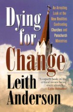 Dying for Change - Leith Anderson