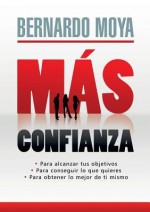 Mas Confianza - Bernardo Moya, Paz Cabo