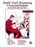 Studio Funk Drumming: A Professional Workbook - Roy Burns