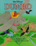 Dumbo Picture Book - Mathew Price, Walt Disney Company