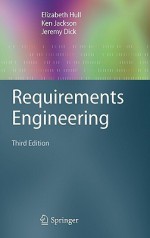 Requirements Engineering - Elizabeth Hull, Ken Jackson, Jeremy Dick