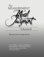 The Measurement of Moral Judgement, Volume II: Standard Issue Scoring Manual - Ann Colby, Lawrence Kohlberg, Betsy Speicher, Alexandra Hewer, Daniel Candee, John Gibbs, Clark Power