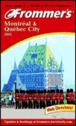 Frommer's Montreal & Quebec City 2001 - Herbert Bailey Livesey