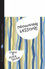 Drowning Lessons - Peter Selgin