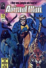 Animal man #1: ¡Hay una jungla ahí fuera! - Grant Morrison, Charles Thruog, Ernie Blitz