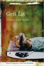 Grit Lit: A Rough South Reader - Brian Carpenter, Tom Franklin