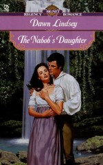 The Nabob's Daughter - Dawn Lindsay, Dawn Lindsay