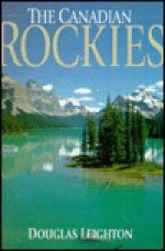 The Canadian Rockies, Maligne Lake Cover - Douglas Leighton