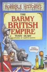 The Barmy British Empire - Terry Deary