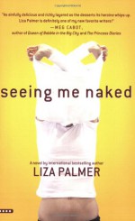 Seeing Me Naked - Liza Palmer