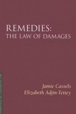 Remedies: The Law of Damages - Jamie Cassels