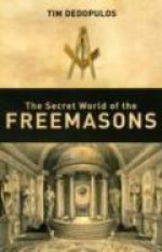 The Secret World Of The Freemasons - Tim Dedopulos