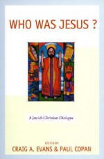 Who Was Jesus? - Craig A. Evans