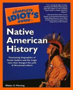 The Complete Idiot's Guide to Native American History - Walter Fleming