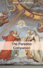 The Paradiso Companion (Includes Study Guide, Historical Context, and Character Index) - BookCaps