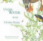 Under Water with Ogden Nash - Odgen Nash, Katie Lee, Odgen Nash