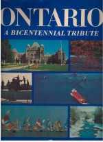 Ontario: A Bicentennial Tribute - Alice Munro, Robertson Davies, Margaret Atwood