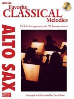 Favorite Classical Melodies: Alto Sax [With CD (Audio)] - David Pearl