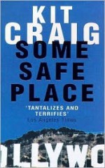 Some Safe Place - Kit Craig