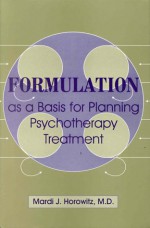 Formualtion as a Basis for Planning Psychotherapy Treatment - Mardi J. Horowitz