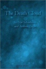 The Death Cloud - Nat Schachner, Arthur Leo Zagat