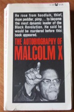 The Autobiography of Malcom X - Malcom X, Alex Haley