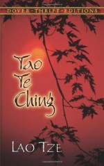 Tao Te Ching (Dover Thrift Editions) - Lao Tze