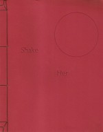 Shake Her - Arielle Greenberg