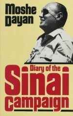 Diary of the Sinai Campaign - Moshe Dayan