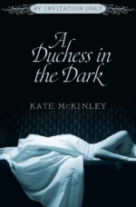 A Duchess in the Dark - Kate McKinley