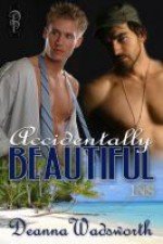 Accidentally Beautiful - Deanna Wadsworth