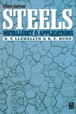 Steels: Metallurgy and Applications: Metallurgy and Applications - R C Hudd, David Llewellyn