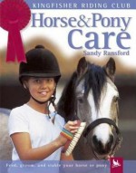 Horse and Pony Care - Sandy Ransford, Bob Langrish