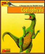 Looking At...Coelophysis: A Dinosaur From The Jurassic Period (New Dinosaur Collection) - Graham Coleman, Tony Gibbons